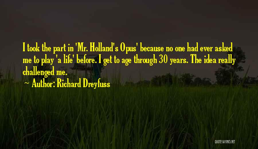 Holland Quotes By Richard Dreyfuss