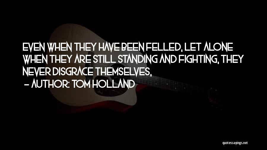 Holland Quotes By Tom Holland