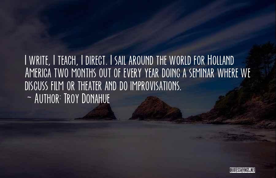 Holland Quotes By Troy Donahue