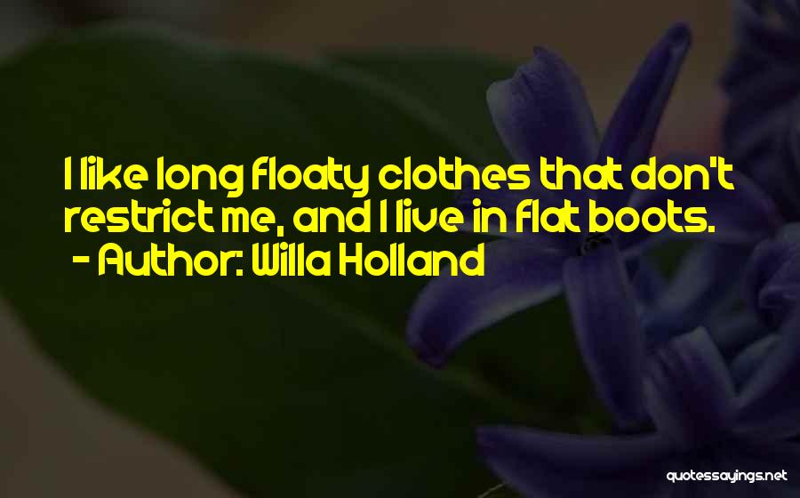 Holland Quotes By Willa Holland