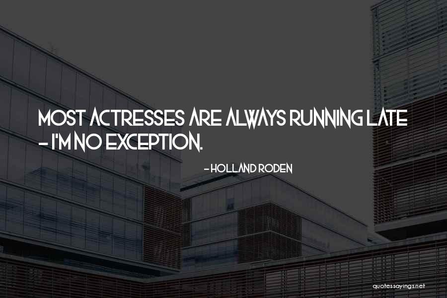 Holland Roden Quotes 1558984 Holland Roden Quotes 1558984