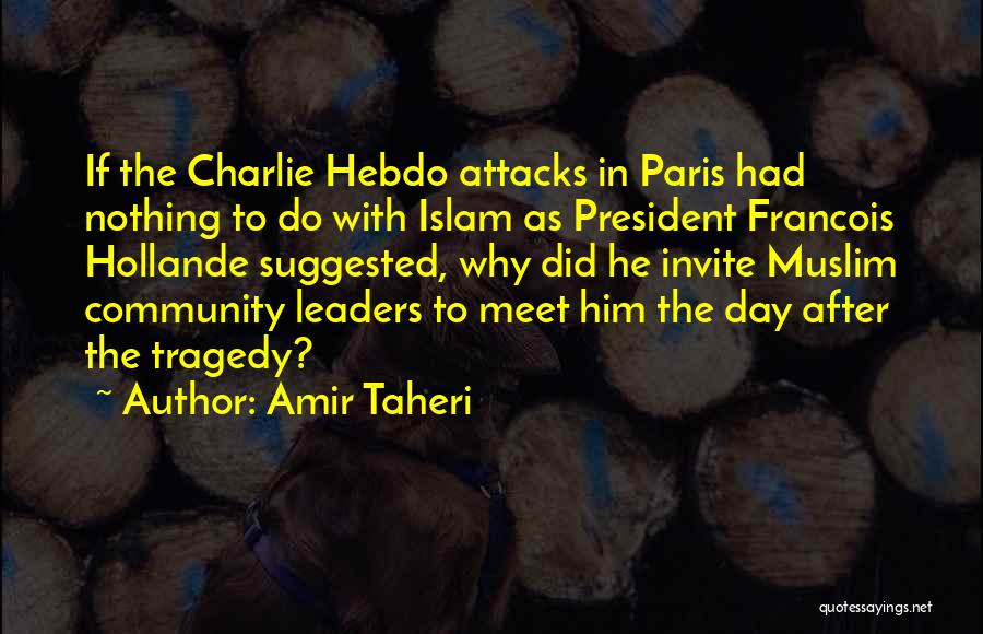 Hollande Quotes By Amir Taheri