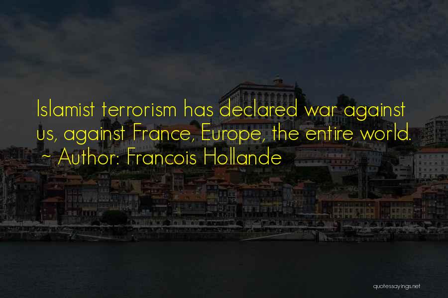 Hollande Quotes By Francois Hollande