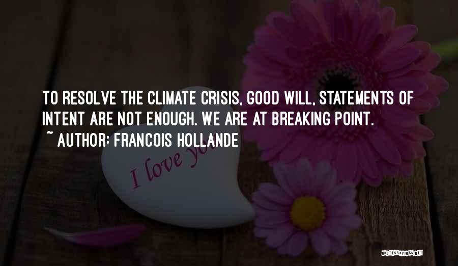 Hollande Quotes By Francois Hollande