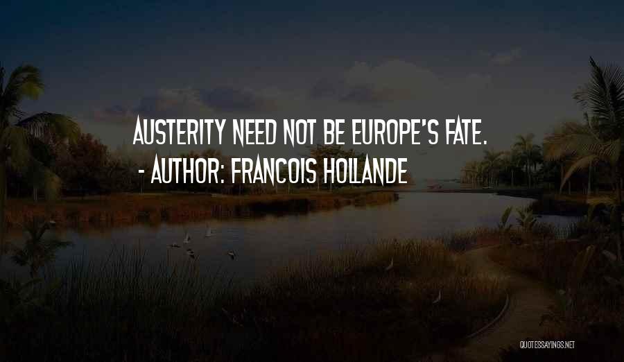 Hollande Quotes By Francois Hollande