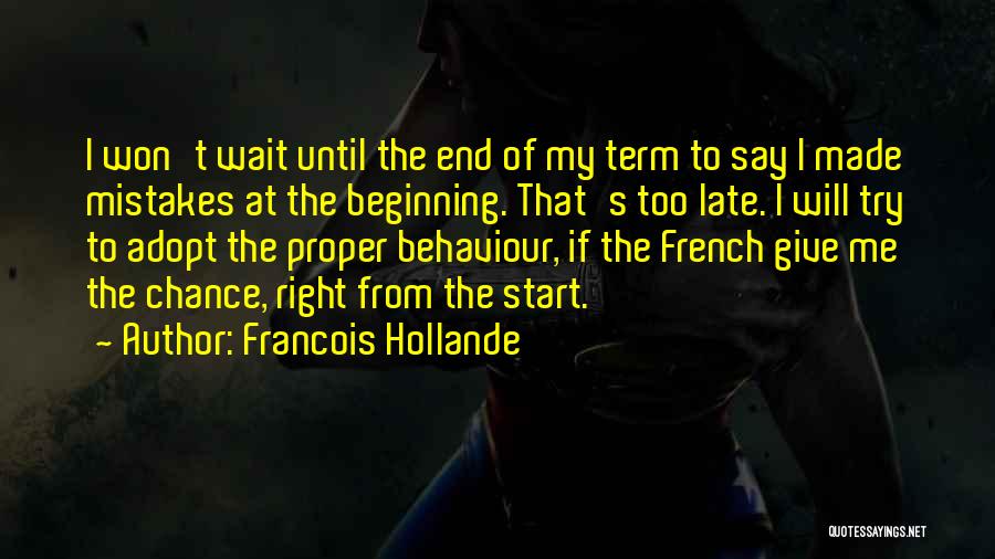 Hollande Quotes By Francois Hollande