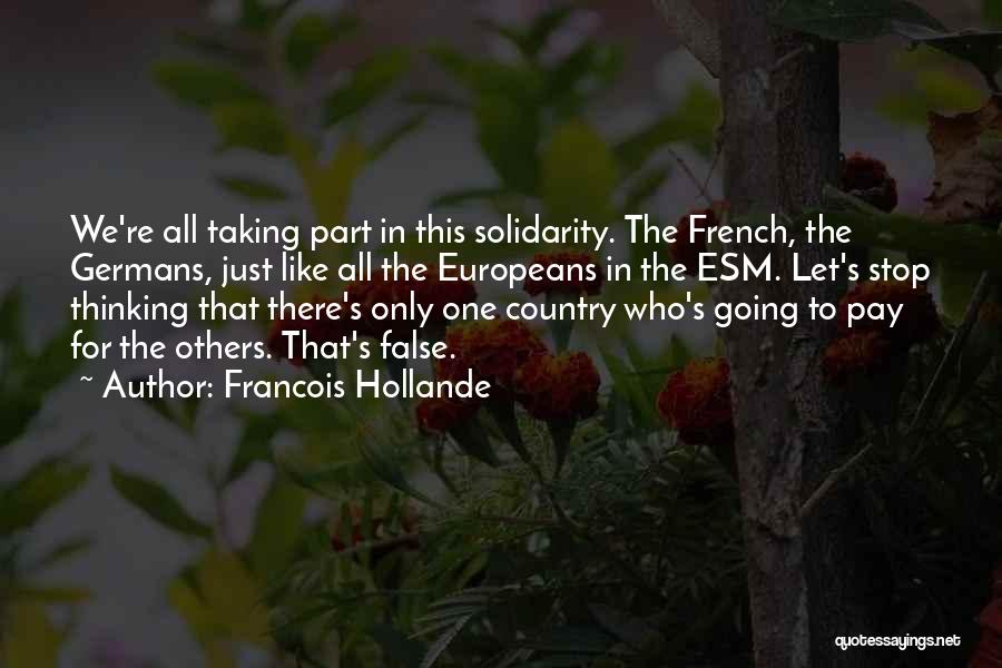 Hollande Quotes By Francois Hollande