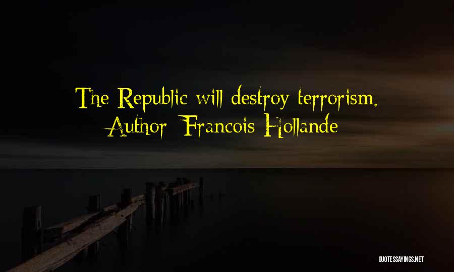 Hollande Quotes By Francois Hollande