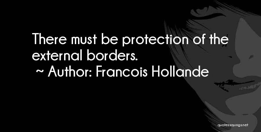 Hollande Quotes By Francois Hollande