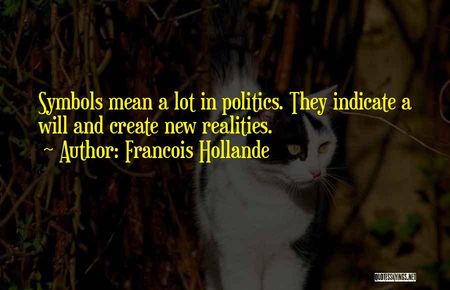 Hollande Quotes By Francois Hollande