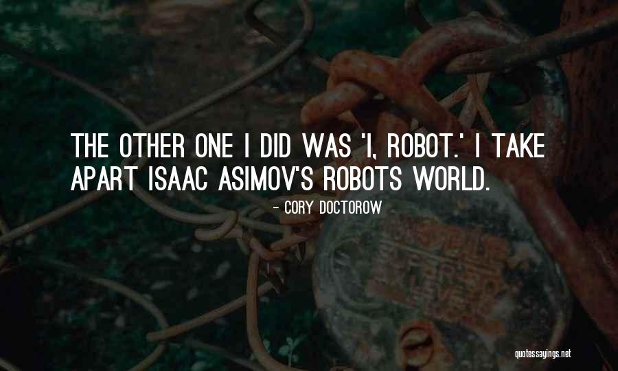 Hollaras Quotes By Cory Doctorow Hollaras Quotes By Cory Doctorow