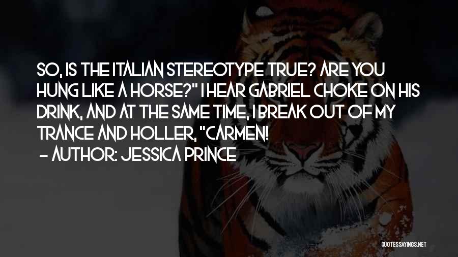 Holler If You Hear Me Quotes By Jessica Prince