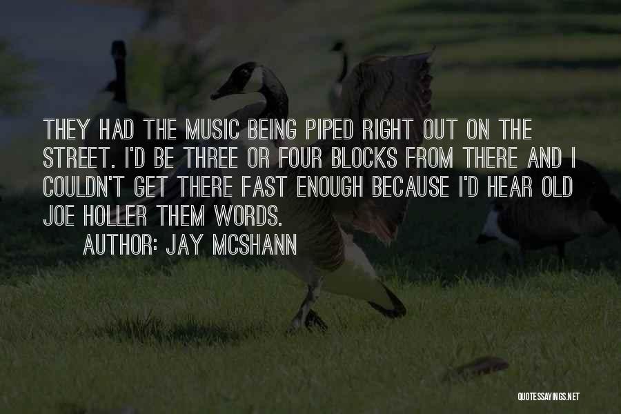 Holler Quotes By Jay McShann