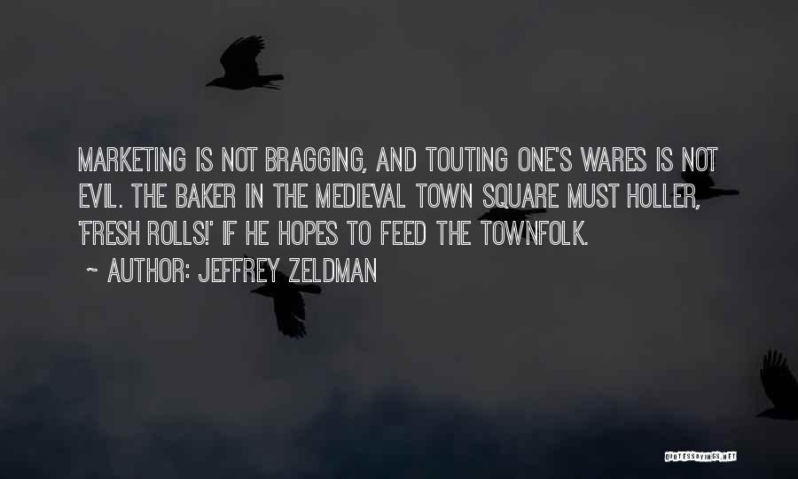 Holler Quotes By Jeffrey Zeldman