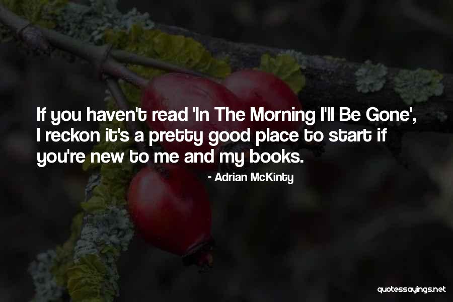 Hollerbach Willow Quotes By Adrian McKinty Hollerbach Willow Quotes By Adrian McKinty