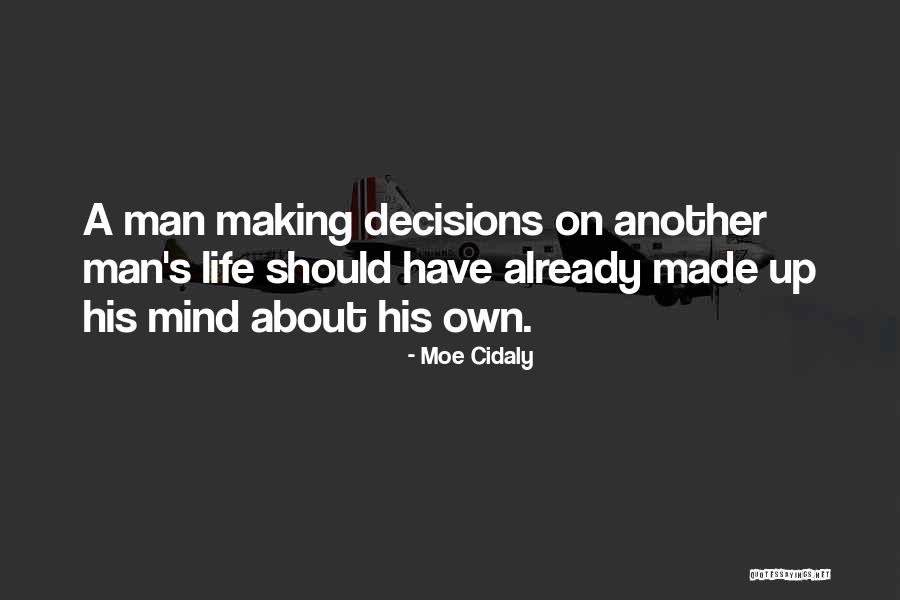 Hollering Goats Quotes By Moe Cidaly Hollering Goats Quotes By Moe Cidaly