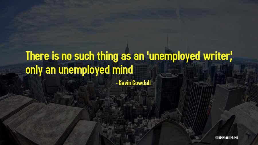 Hollers Grove Quotes By Kevin Cowdall Hollers Grove Quotes By Kevin Cowdall