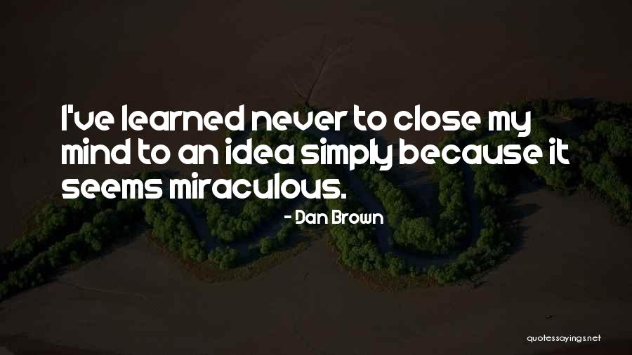 Hollers Quotes By Dan Brown Hollers Quotes By Dan Brown