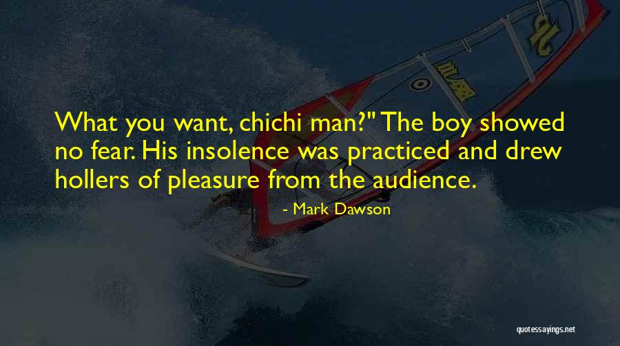 Hollers Quotes By Mark Dawson Hollers Quotes By Mark Dawson