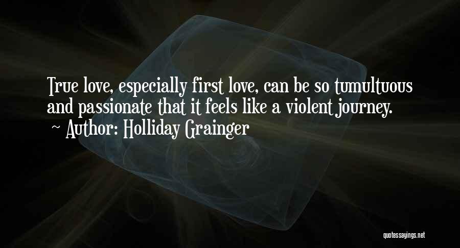 Holliday Grainger Quotes 1255653