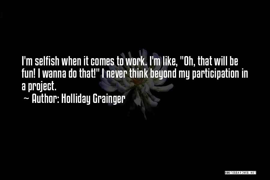 Holliday Grainger Quotes 1998345