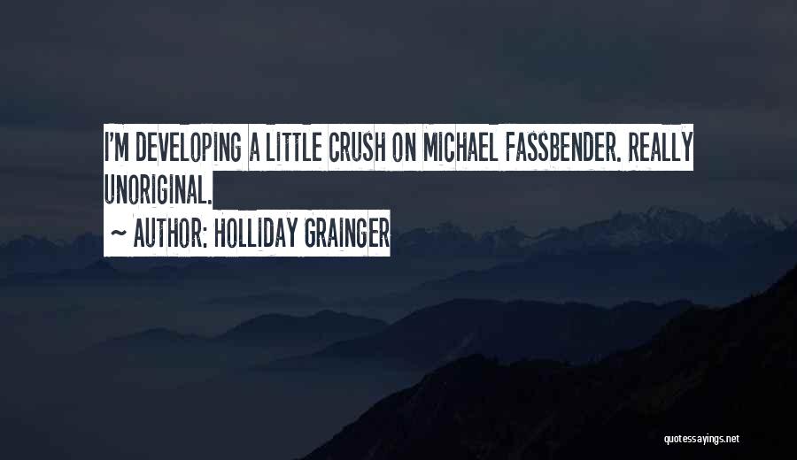 Holliday Grainger Quotes 213463