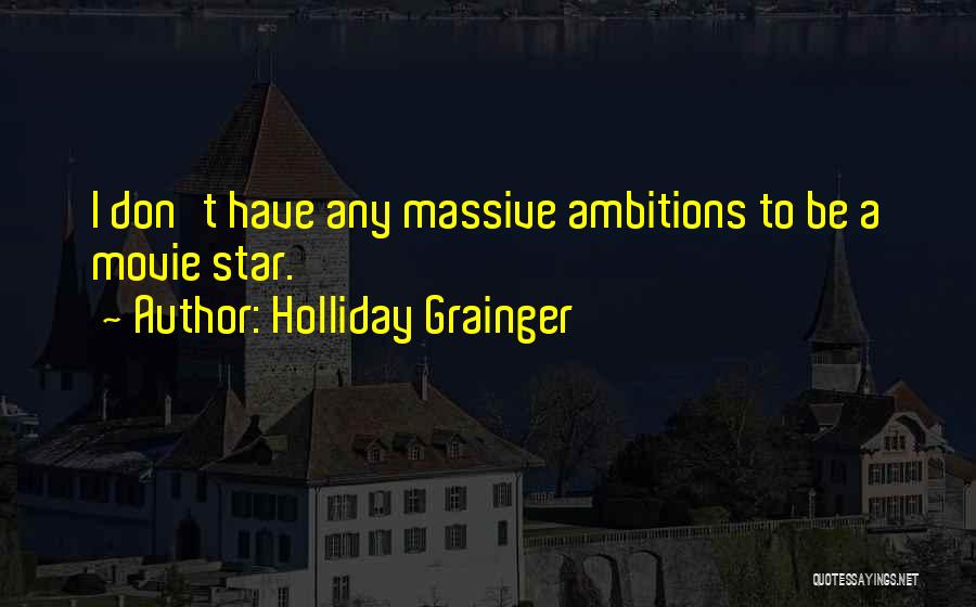 Holliday Grainger Quotes 2191202