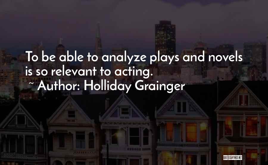 Holliday Grainger Quotes 600841