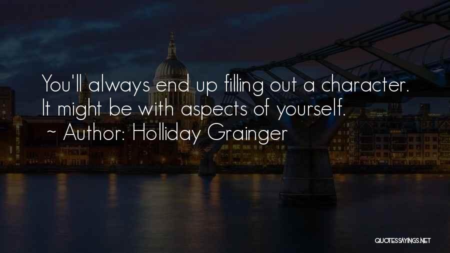 Holliday Grainger Quotes 826757