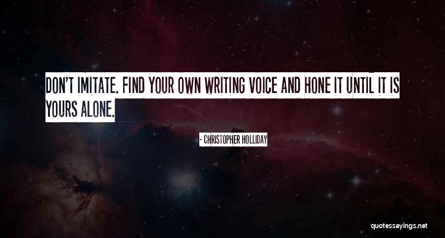 Holliday Quotes By Christopher Holliday Holliday Quotes By Christopher Holliday