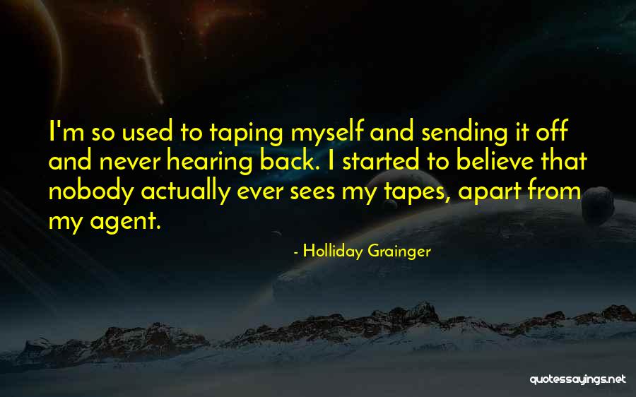 Holliday Quotes By Holliday Grainger