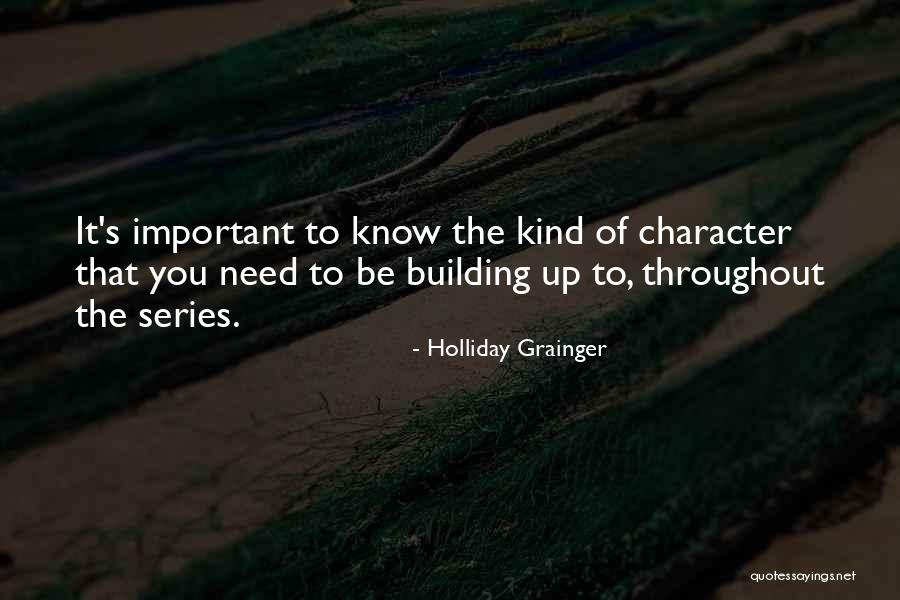 Holliday Quotes By Holliday Grainger