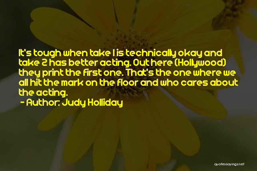 Holliday Quotes By Judy Holliday