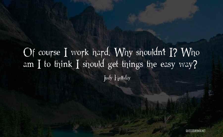 Holliday Quotes By Judy Holliday Holliday Quotes By Judy Holliday