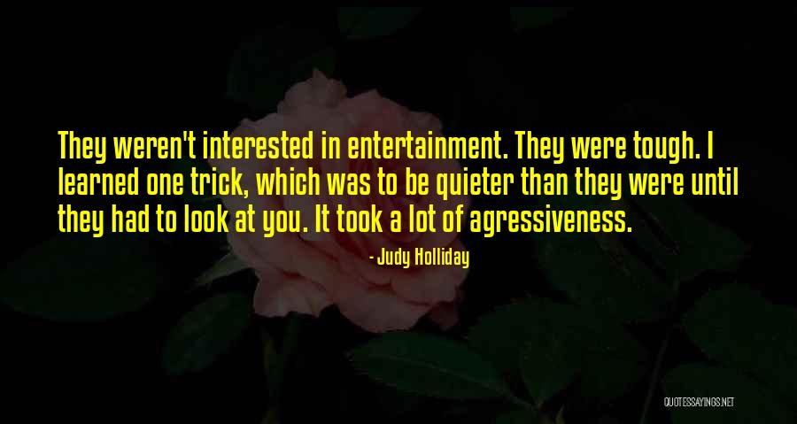 Holliday Quotes By Judy Holliday