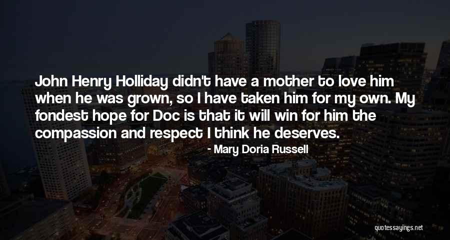 Holliday Quotes By Mary Doria Russell