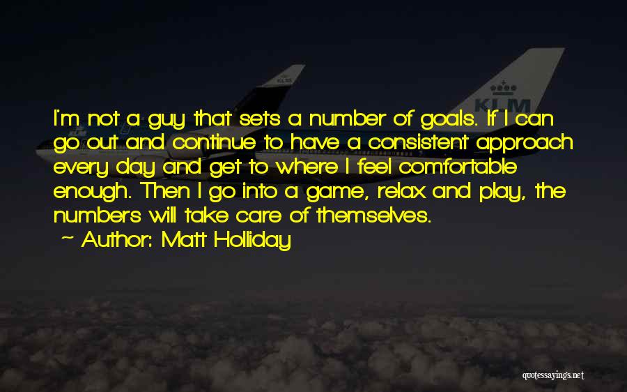 Holliday Quotes By Matt Holliday