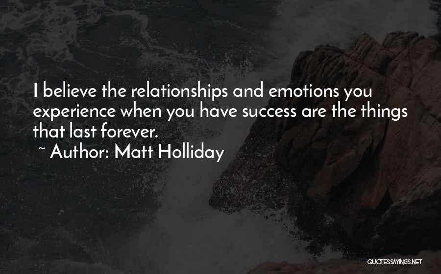 Holliday Quotes By Matt Holliday