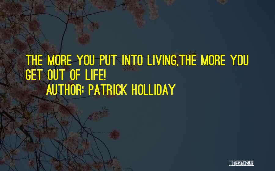 Holliday Quotes By Patrick Holliday