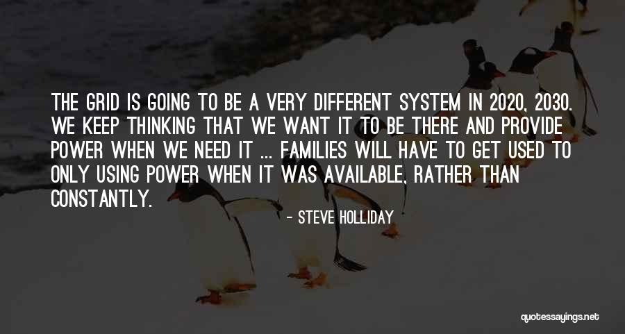 Holliday Quotes By Steve Holliday