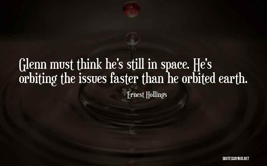 Hollings Quotes By Ernest Hollings Hollings Quotes By Ernest Hollings