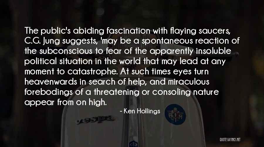 Hollings Quotes By Ken Hollings Hollings Quotes By Ken Hollings