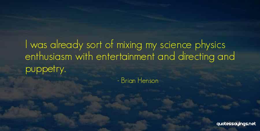Hollington Brown Quotes By Brian Henson Hollington Brown Quotes By Brian Henson
