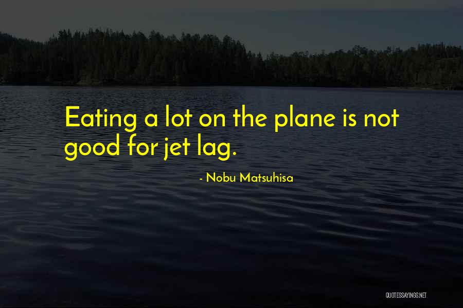 Hollinshead Dog Quotes By Nobu Matsuhisa Hollinshead Dog Quotes By Nobu Matsuhisa