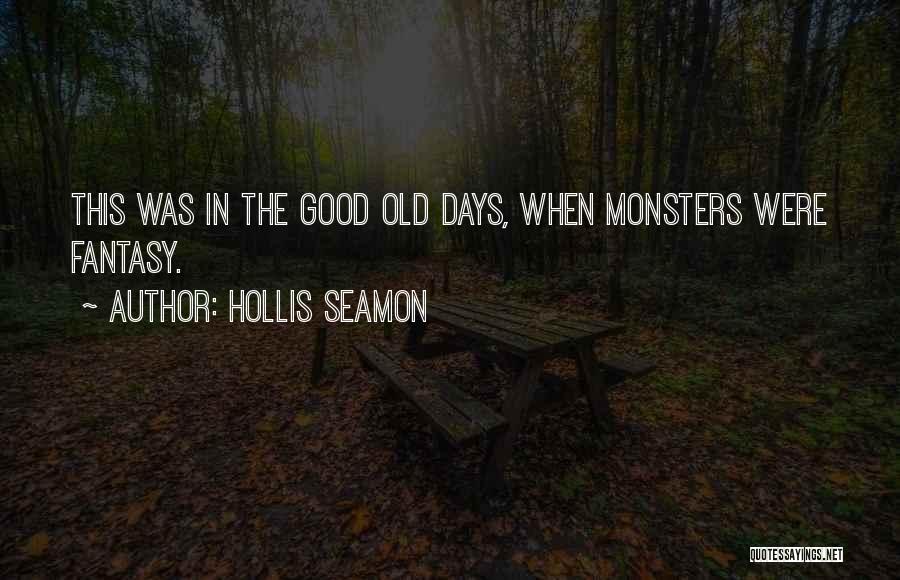 Hollis Seamon Quotes 1272774