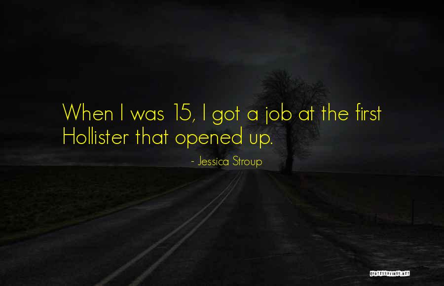 Hollister Quotes By Jessica Stroup Hollister Quotes By Jessica Stroup
