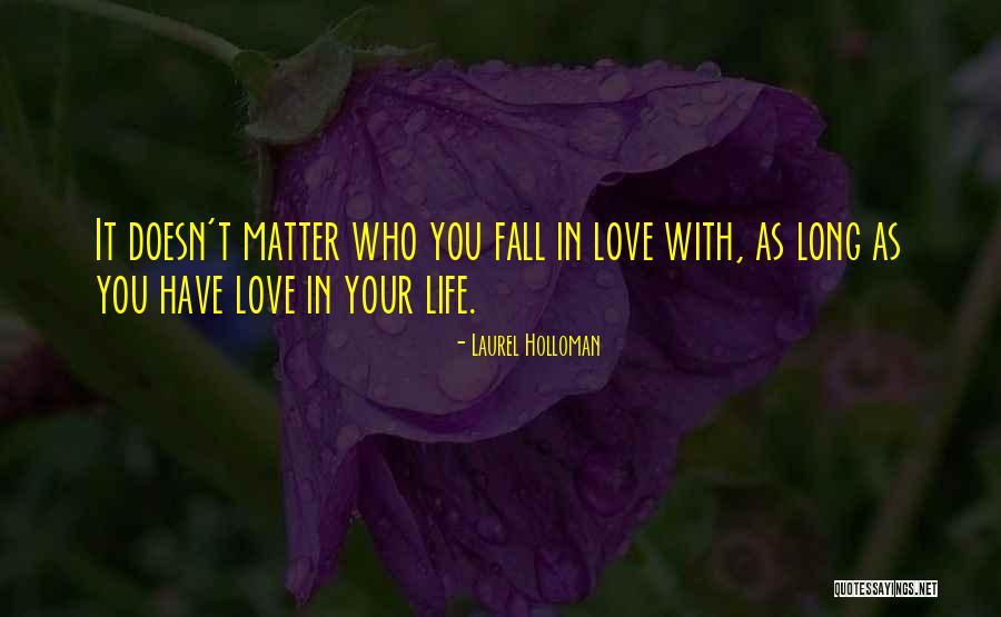 Holloman Quotes By Laurel Holloman Holloman Quotes By Laurel Holloman