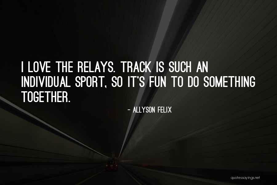Holloran Vineyard Quotes By Allyson Felix Holloran Vineyard Quotes By Allyson Felix