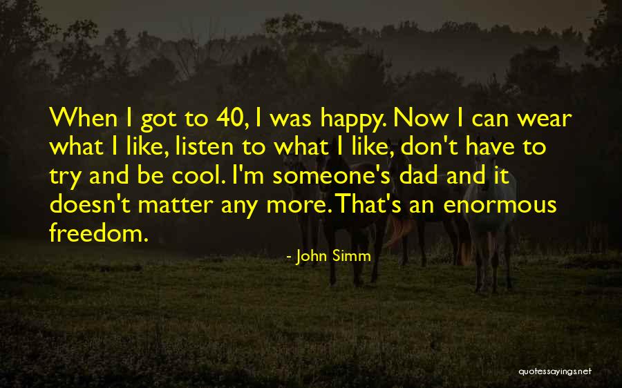 Hollow Crest Quotes By John Simm