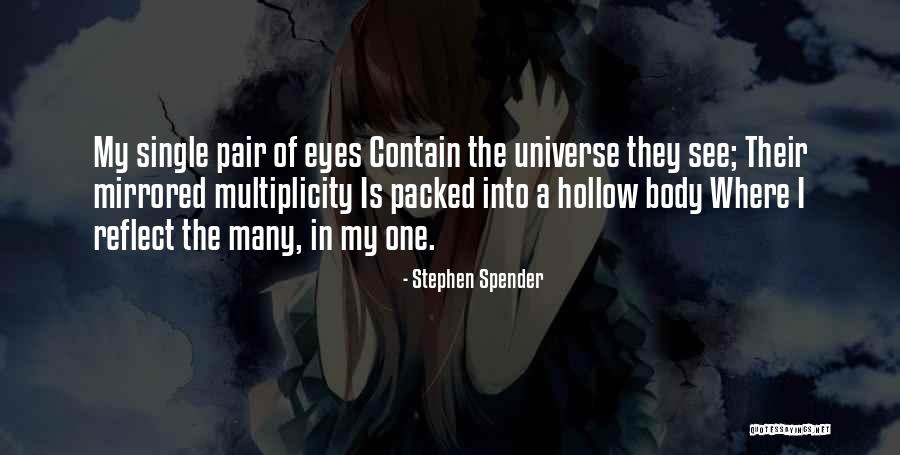 Hollow Eyes Quotes By Stephen Spender Hollow Eyes Quotes By Stephen Spender